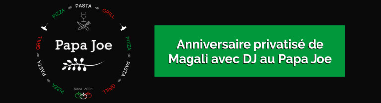 Anniversaire privatisé de Magali au restaurant Papa Joe Cernay avec DJ Leonardo Animation